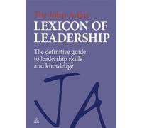 John Adair The John Adair Lexicon of Leadership (Copertina rigida)