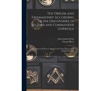 John Adam 1810- The Obelisk and Freemasonry According to the (Copertina rigida)
