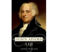 John Adams: A Life