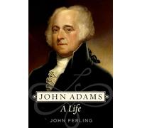 John Adams: A Life