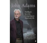 John Adams Hallelujah Junction (Tascabile)