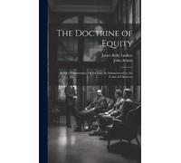 John Adams James Reily Ludlow The Doctrine of Equity (Copertina rigida)