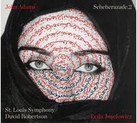John Adams John Adams: Scheherazade.2 (CD) Album