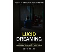 John Adams Lucid Dreaming (Tascabile)