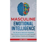 John Adams Masculine Emotional Intelligence (Copertina rigida)
