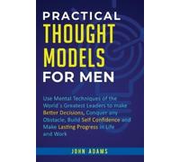 John Adams Practical Thought Models for Men (Tascabile)