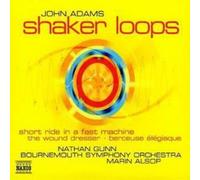 John Adams Shaker Loops (Alsop, Bournemouth So) (CD) Album