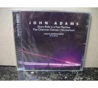 John Adams: Short Ride in a Fast Machine, The Chairman Dances, Harmonium / Louis Andriessen: De Snelheid