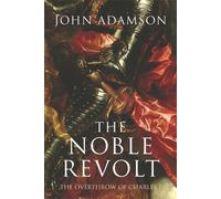 John Adamson The Noble Revolt (Tascabile)