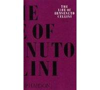 John Addington Symonds The Life of Benvenuto Cellini (Tascabile)
