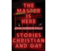 John Addison Dally The Master is Here (Tascabile)