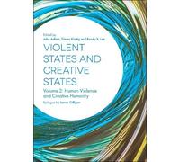 John Adlam Violent States and Creative States (Volume 2) (Tascabile)