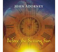 John Adorney Before the setting sun (CD) Album (PRESALE 06/12/2024)