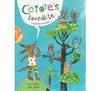 John Agard Coyote's Soundbite: A Poem for Our Planet (Copertina rigida)