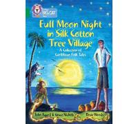 John Agard Grac Full Moon Night in Silk Cotton Tree Village: A Colle (Tascabile)