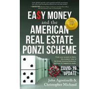 John Agostinelli Christop EASY MONEY and the American Real Estate P (Tascabile)