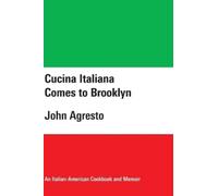 John Agresto Cucina Italiana Comes to Brooklyn (Copertina rigida)