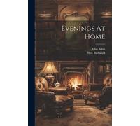 John Aikin Evenings At Home (Tascabile)