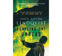 John Ajvide Lindqvist Handling the Undead (Tascabile)