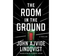 John Ajvide Lindqvist The Room in the Ground (Tascabile) Bloodstorm