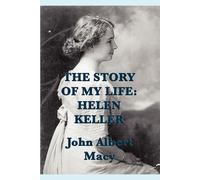 John Albert Macy The Story of my Life (Tascabile)