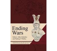 John Alderdice Padraig O'Malley Ending Wars (Tascabile)