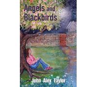 John Alex Taylor Angels and Blackbirds (Tascabile) Apples In The Dark