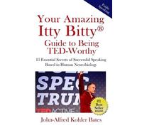John-Alfred Kohler Ba Your Amazing Itty Bitty Guide to Being TED-Wor (Tascabile)
