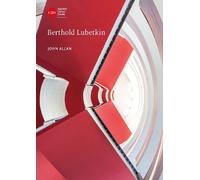 John Allan Berthold Lubetkin (Tascabile) Twentieth Century Architects