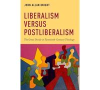 John Allan Knight Liberalism versus Postliberalism (Copertina rigida)