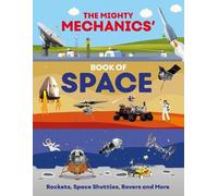 John Allan The Mighty Mechanics’ Book of Space (Tascabile) Mighty Mechanics