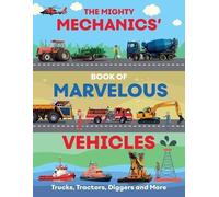 John Allan The Mighty Mechanics Guide to Marvelous Vehicles (Tascabile)