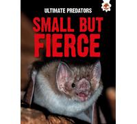 John Allan Ultimate Predators: Small but Fierce (Tascabile) Ultimate Predators