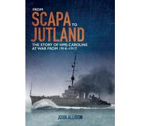 John Allison From Scapa to Jutland (Tascabile)