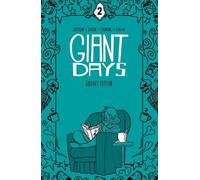 John Allison Max Sarin Giant Days Library Edition Vol. 2 (Copertina rigida)