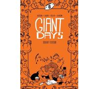 John Allison Giant Days Library Edition Vol. 6 (Copertina rigida)