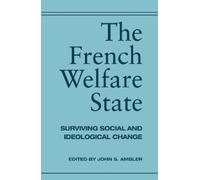 John Ambler The French Welfare State (Tascabile)