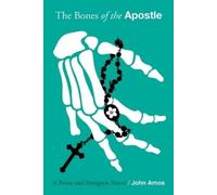 John Amos The Bones of the Apostle (Tascabile) Petrie and Pettigrew Novel