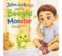 John and Boogs and The Boogie Monster: 1