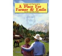 John And Patty Probst A Place For Farmer and Emile (Tascabile)