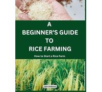 John Anderson A Beginner's Guide to Rice Farming (Tascabile)