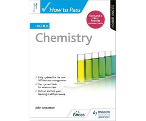 John Anderson How to Pass Higher Chemistry, Second Edition (Tascabile)