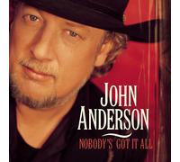 Anderson,John - Nobody'S Got It All
