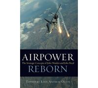 John Andreas Olsen Airpower Reborn (Tascabile) History of Military Aviation