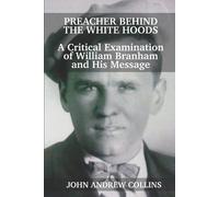 John Andrew Collins Preacher Behind the White Hoods (Tascabile)