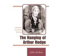 John Andrew The Hanging of Arthur Hodge (Tascabile)