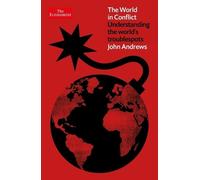 John Andrews The World in Conflict (Copertina rigida) Economist Books