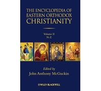 John Anthony Mc The Encyclopedia of Eastern Orthodox Christia (Copertina rigida)