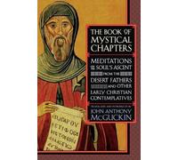 John Anthony McGuckin The Book of Mystical Chapters (Tascabile)