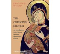 John Anthony McGuckin The Orthodox Church (Tascabile)